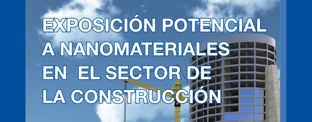 Exposición potencial a nanomateriales en el sector de la construcción