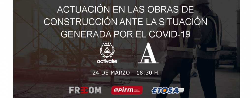 Jornada gratuita: Actuación en las obras de construcción ante la situación generada por el COVID-19