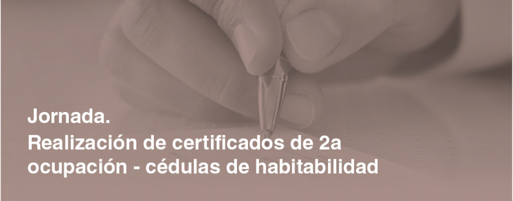 3ª ed. Realización de certificados de 2ª ocupación – Cédulas de habitabilidad. Normativa de la Comunidad Valenciana