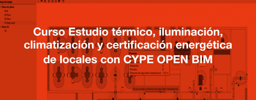 Curso: Estudio térmico, iluminación, climatización y certificación energética de locales con CYPE OPEN BIM