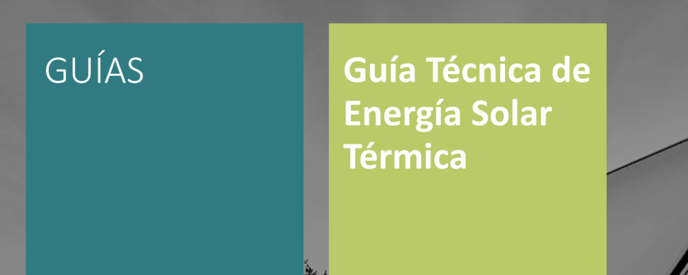 Guía Técnica de la Energía Solar Térmica