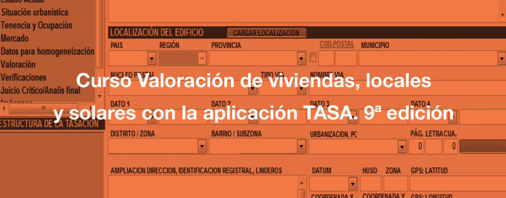 Curso Valoración de viviendas, locales y solares con la aplicación TASA. 9ª edición