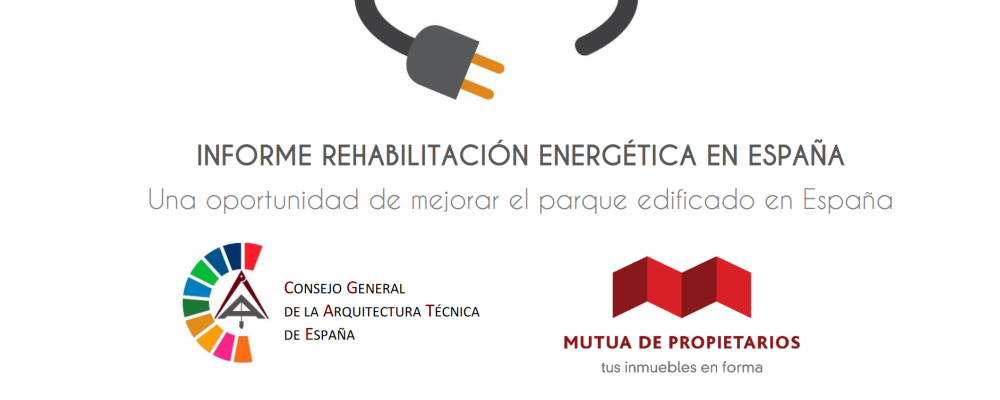Informe de rehabilitación energética en España: Una oportunidad de mejorar el parque edificado en España