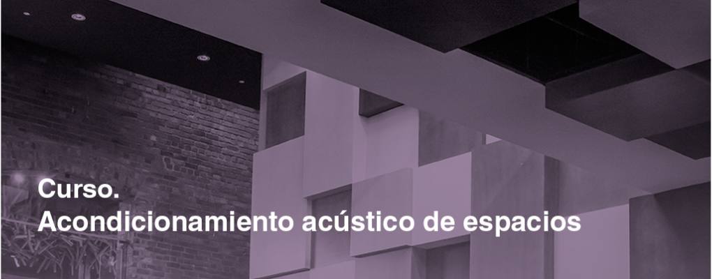 Acondicionamiento acústico de espacios