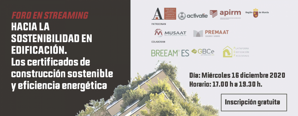 Foro en streaming Hacia la sostenibilidad en Edificación. Los certificados de construcción sostenible y eficiencia energética 