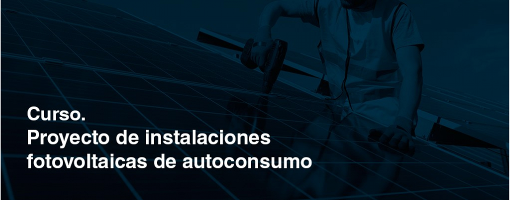 Proyecto de instalaciones fotovoltaicas de autoconsumo