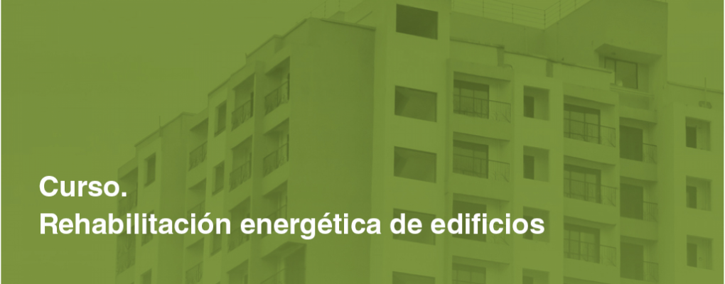 Curso. Rehabilitación energética de edificios. 2ª edición.