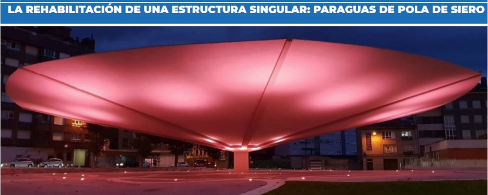 Jornada técnica Mapei Febrero: La rehabilitación de una estructura singular: Paraguas de Pola de Siero