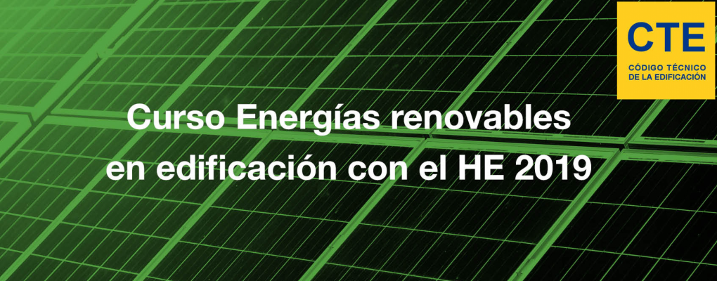 Curso Energías renovables en edificación con el HE 2019