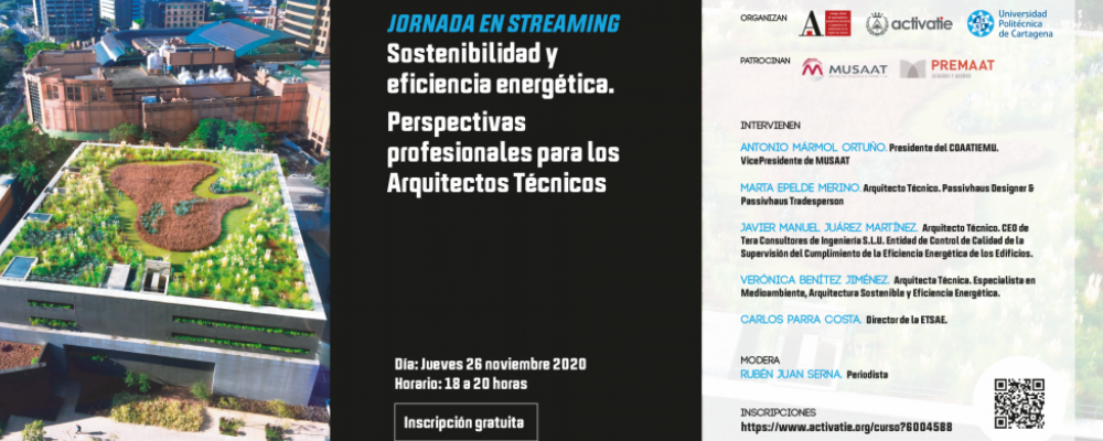 Sostenibilidad y eficiencia energética. Perspectivas profesionales para los Arquitectos Técnicos