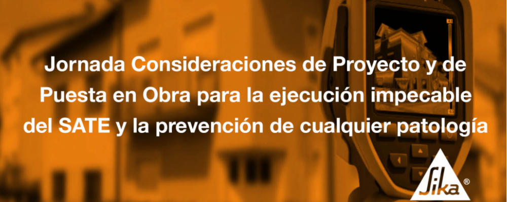 Consideraciones de Proyecto y de Puesta en Obra para la ejecución impecable del SATE y la prevención de cualquier patología