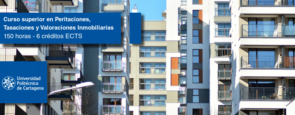Curso Superior en Peritaciones, Tasaciones y Valoraciones Inmobiliarias (5ª edición)