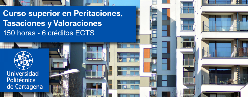 Curso Superior en Peritaciones, Tasaciones y Valoraciones Inmobiliarias (6ª edición)