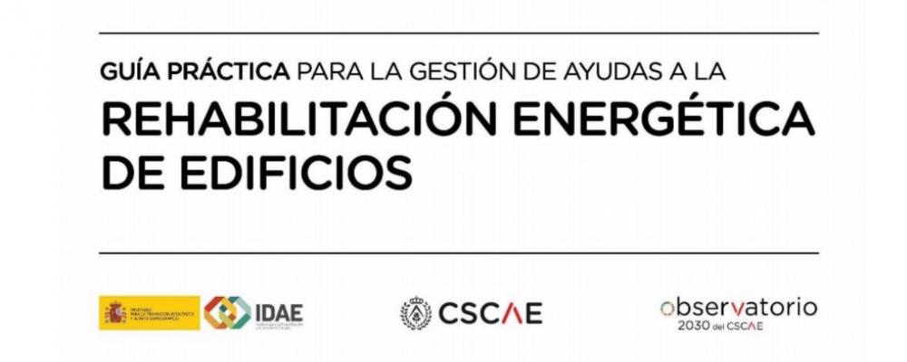 Guía práctica para la gestión de ayudas a la rehabilitación energética de edificios