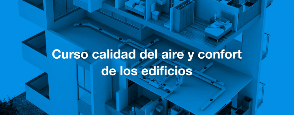 Curso Calidad del aire y confort de los edificios