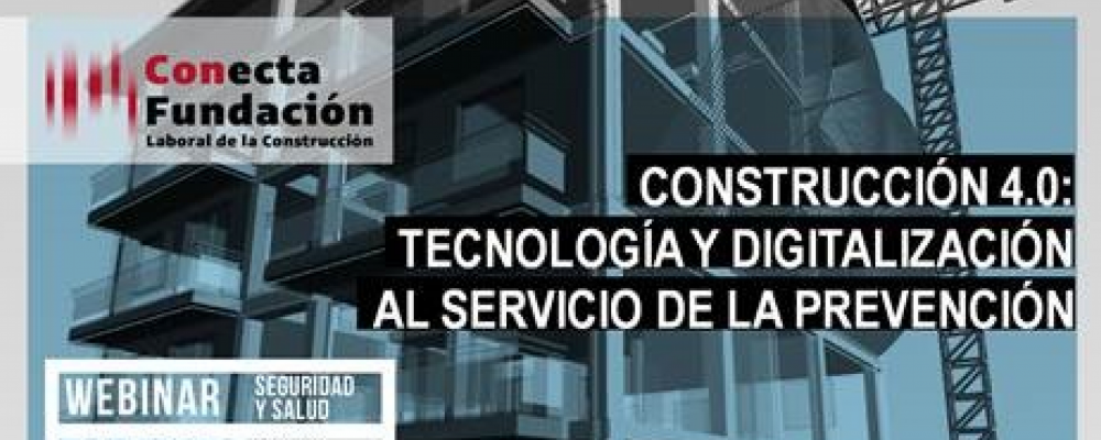 Webinars especializados sobre Digitalización y Trabajos en Altura. Fundación Laboral de la Construcción.