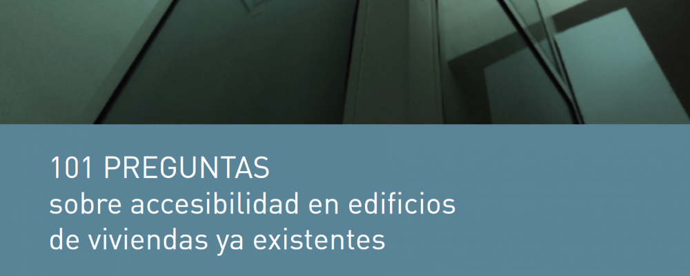 101 preguntas sobre accesibilidad en edificios de viviendas existentes