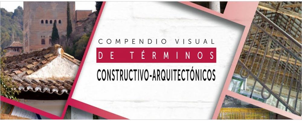 Compendio visual de términos constructivo-arquitectónicos