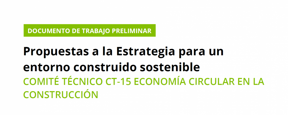 Propuestas a la Estrategia para un entorno construido sostenible. CONAMA 2020