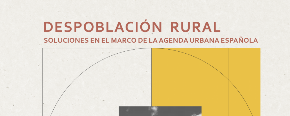 Despoblación rural: soluciones en el marco de la agenda urbana española