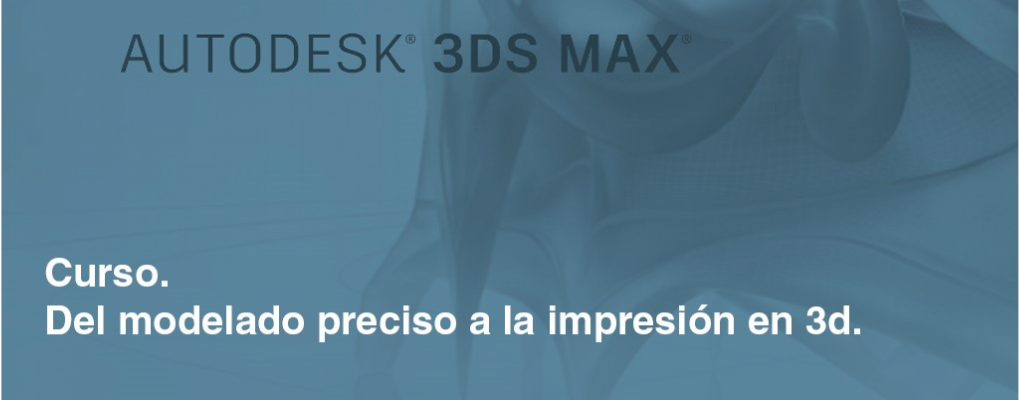 Del modelado preciso a la impresión en 3d.