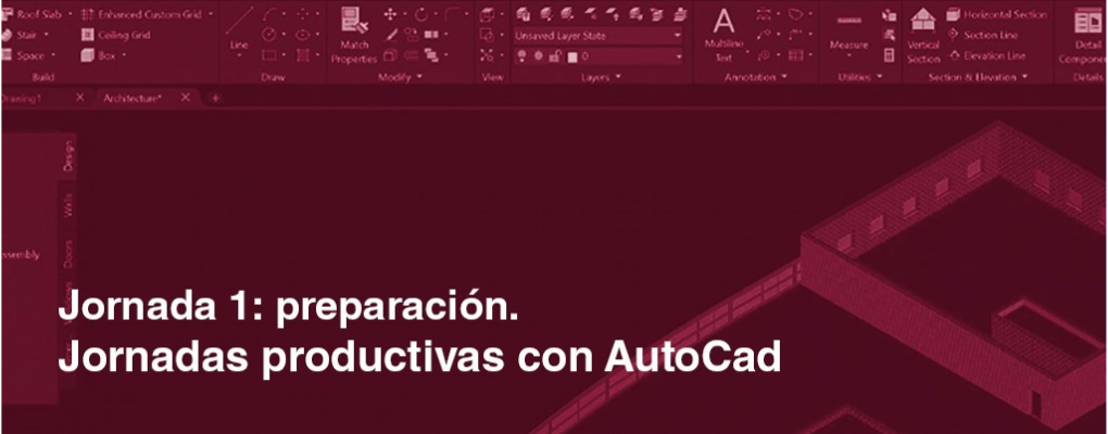 Jornadas productivas con AutoCad. Jornada 1: preparación. 2ª edición