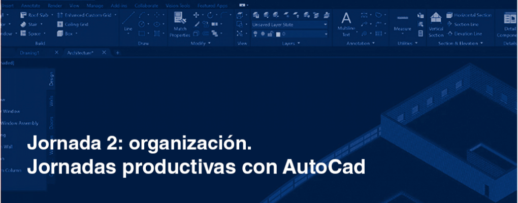 Jornadas productivas con AutoCad. Jornada 2: organización. 2ª edición