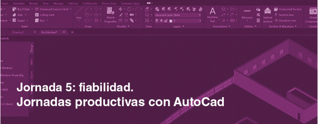 Jornadas productivas con AutoCad. Jornada 5: Fiabilidad. 2ª edición