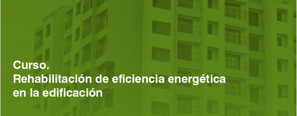Rehabilitación de eficiencia energética en la edificación. 3ª Edición