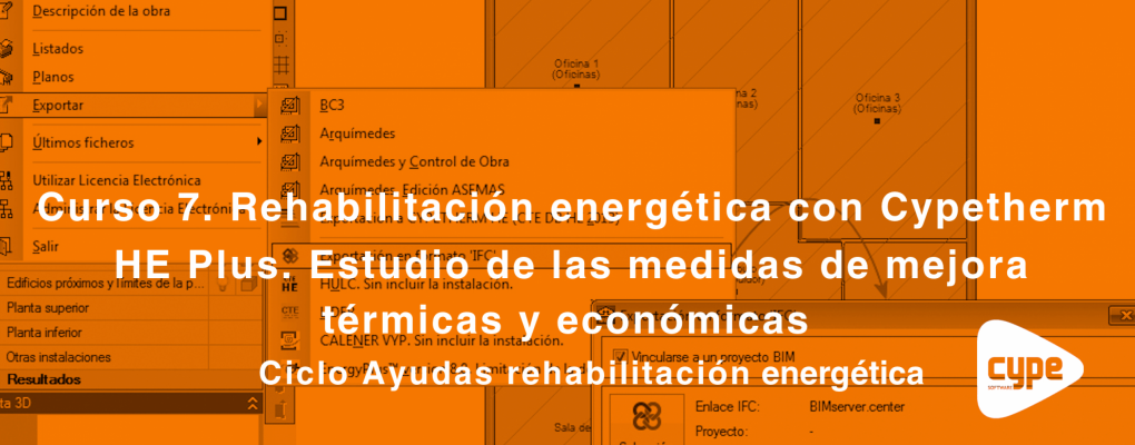 Curso: Rehabilitación energética con Cypetherm HE Plus. Estudio de las medidas de mejora térmicas y económicas. Ciclo Ayudas rehabilitación energética