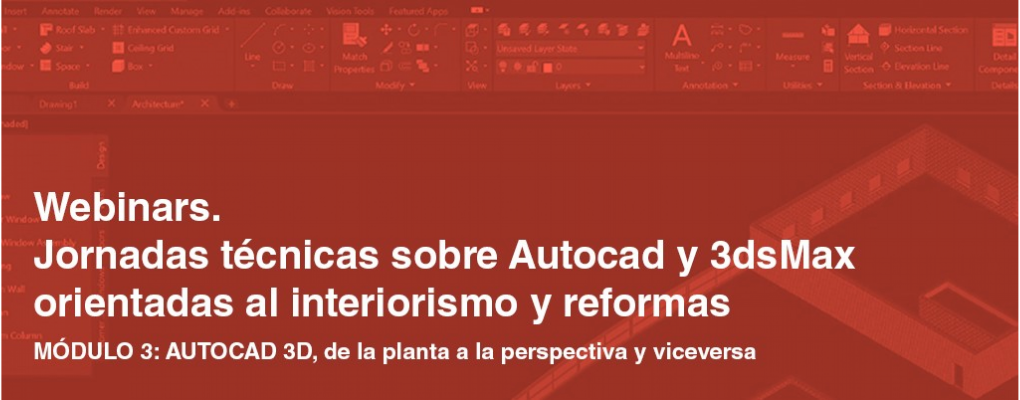 Jornadas: Módulo III: Autocad 3d. De la planta a la perspectiva y viceversa.