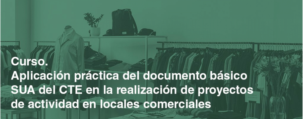 Aplicación práctica del documento básico SUA del CTE en la realización de proyectos de actividad en locales comerciales.