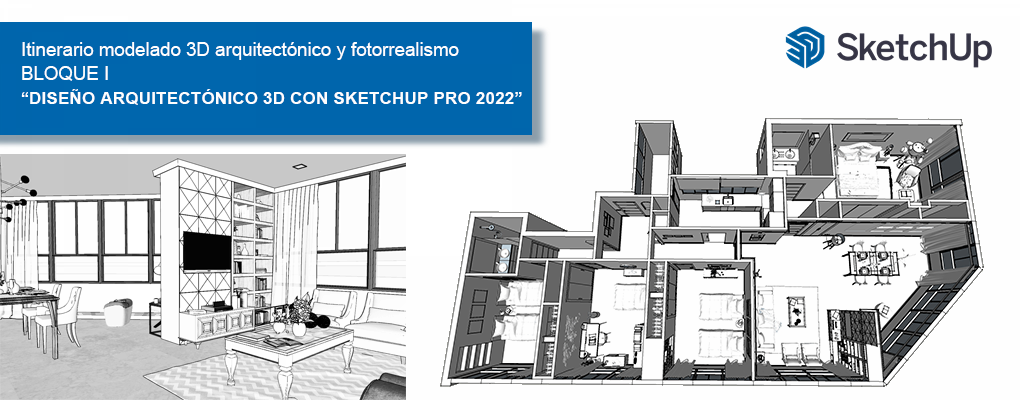 Diseño Arquitectónico 3D con Sketchup Pro - Iniciación