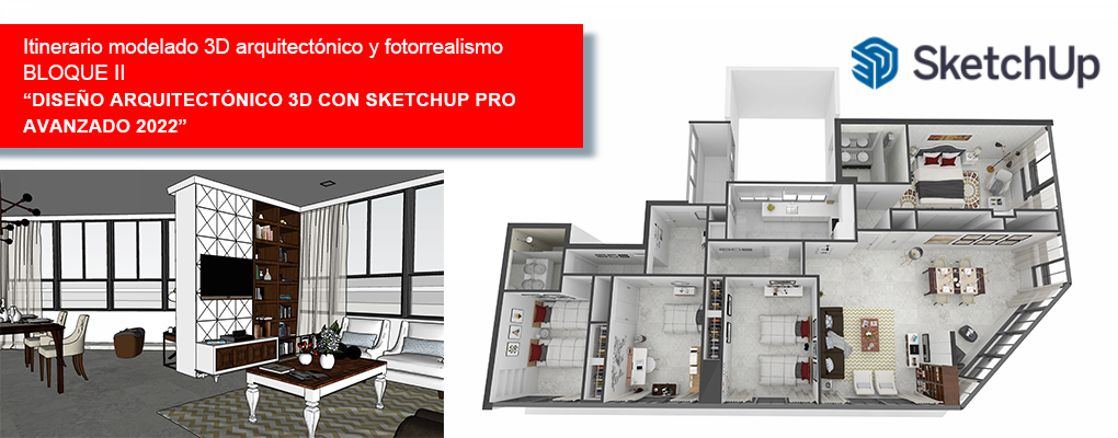 Diseño Arquitectónico 3D con Sketchup Pro Avanzado