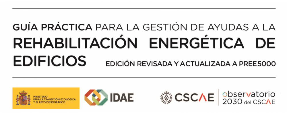 Guía práctica para la gestión de ayudas a la rehabilitación energética de edificios PREE 5000