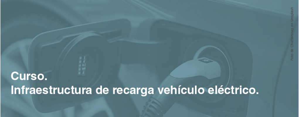 Infraestructura de recarga vehículo eléctrico.