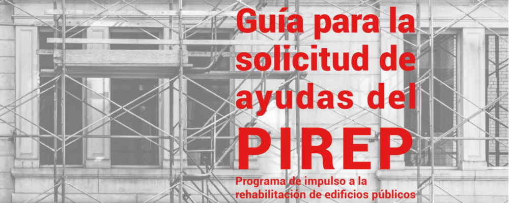 Guía para la solicitud de ayudas del PIREP