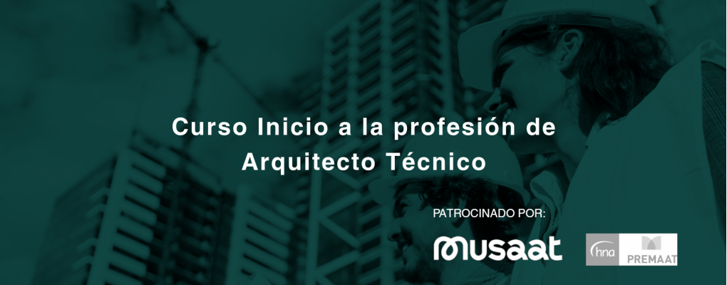 Curso Inicio a la profesión de Arquitecto Técnico