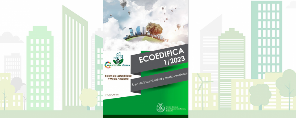 Boletín de Sostenibilidad y Medio Ambiente. ECOEDIFICA 1/23