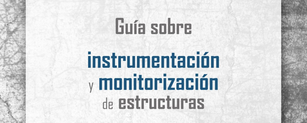 Guía sobre Instrumentación y Monitorización de estructuras de ARPHO