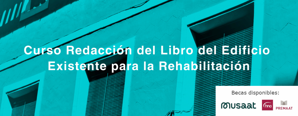 Curso Redacción del Libro del Edificio Existente para la Rehabilitación 5ª edición