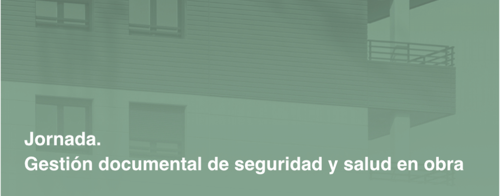 Gestión documental de seguridad y salud en obra.