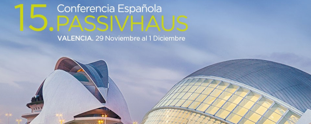  Presenta tu comunicación para la 15ª Conferencia Española Passivhaus hasta el 23 de junio