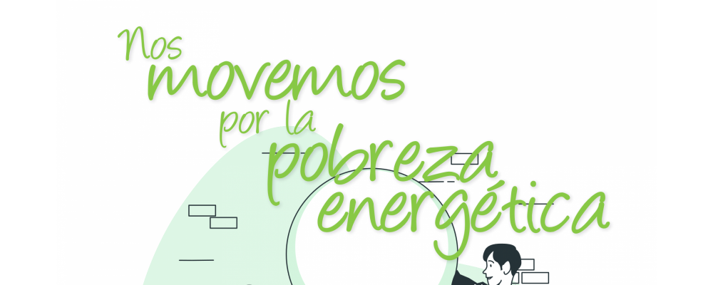 NOS MOVEMOS POR LA POBREZA ENERGÉTICA. Guía de Buenas Prácticas para Ahorrar Energía en las Viviendas