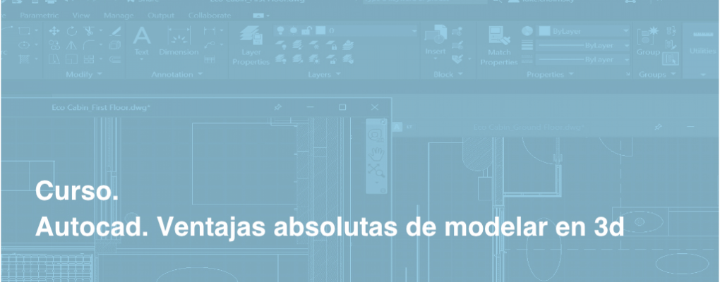 Autocad. Ventajas absolutas de modelar en 3D