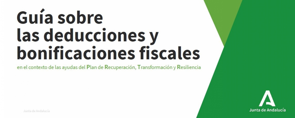 Guía sobre las deducciones y bonificaciones fiscales en el contexto de las ayudas del Plan de Recuperación, Transformación y Resiliencia