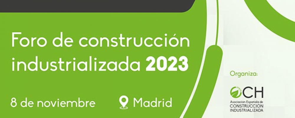 Foro de construcción industrializada, 8 de noviembre. Madrid