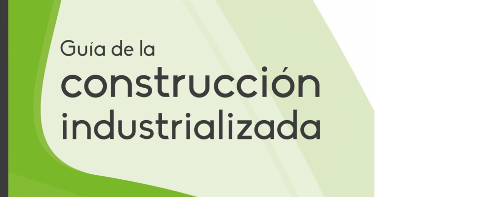 Guía de la construcción industrializada