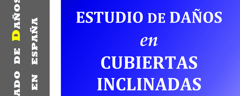 Estudio de daños en cubiertas inclinadas. Colección ESD 2