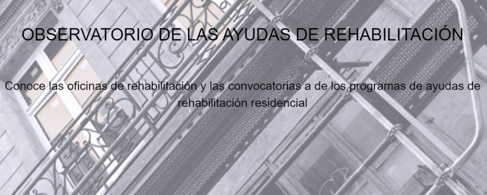 Observatorio de Ayudas a la Rehabilitación